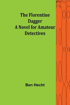 Paperback The Florentine Dagger A Novel for Amateur Detectives Book