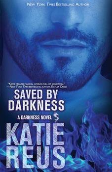 Paperback Saved by Darkness Book