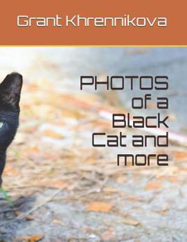 Paperback PHOTOS of a Black Cat and more Book