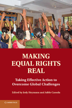 Paperback Making Equal Rights Real: Taking Effective Action to Overcome Global Challenges Book