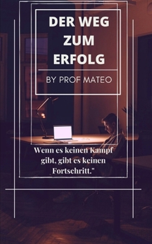 Paperback Der Weg Zum Erfolg [German] Book