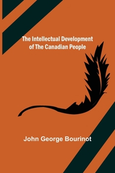 Paperback The Intellectual Development of the Canadian People Book
