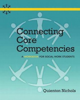 Paperback Connecting Core Competencies: A Workbook for Social Work Students Book