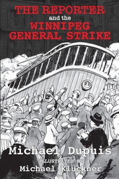 Paperback The Reporter and the Winnipeg General Strike Book
