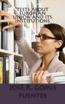 Paperback Tests about European Union and its Institutions Book