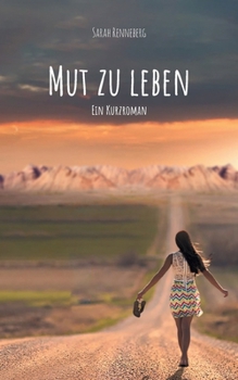 Paperback Mut zu leben: Ein Kurzroman [German] Book