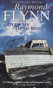 Paperback Over My Dead Body (Eddathorpe Mystery) Book