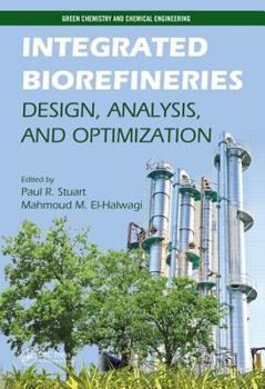 Hardcover Integrated Biorefineries: Design, Analysis, and Optimization Book