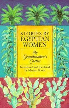 Paperback Stories by Egyptian Women: My Grandmother's Cactus Book