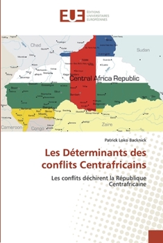 Paperback Les Déterminants des conflits Centrafricains [French] Book