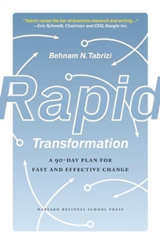 Hardcover Rapid Transformation: A 90-Day Plan for Fast and Effective Change Book