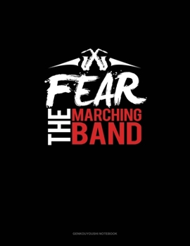 Paperback Fear The Marching Band: Genkouyoushi Notebook Book