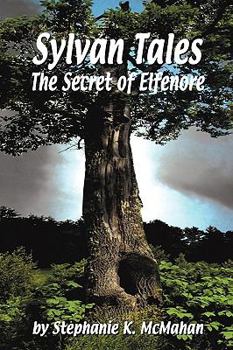Paperback Sylvan Tales: The Secret of Elfenore Book