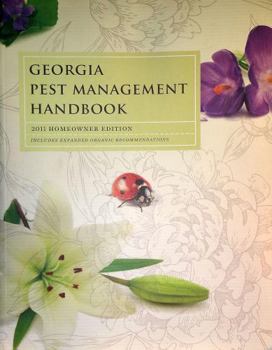 Paperback Georgia Pest Management Handbook 2011 Homeowner Edition Book