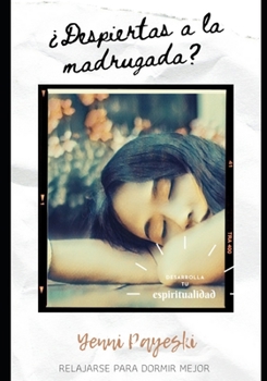 Paperback ?Despiertas a la madrugada?: Relajarse para dormir mejor [Spanish] Book