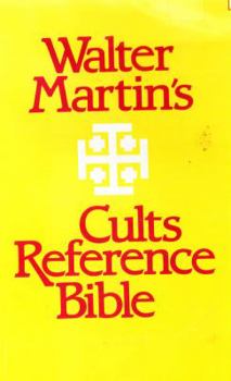 Hardcover Walter Martin's Cults Reference Bible: King James Version with Reference Notes, Topical Index, Bibliography, a Guide to the Major Cults, and Other Stu Book