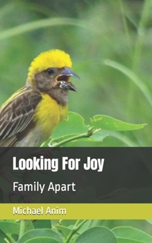 Paperback Looking For Joy: Family Apart Book