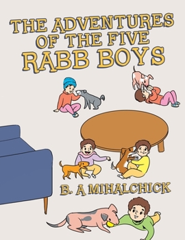 Paperback The Adventures of the Five Rabb Boys Book