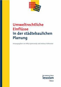 Umweltrechtliche Einflusse in Der Stadtebaulichen Planung