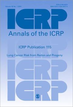 Paperback ICRP Publication 115: Lung Cancer Risk from Radon and Progeny Book