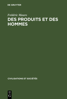 Hardcover Des produits et des hommes [French] Book