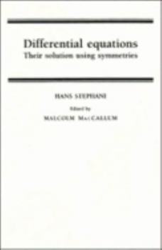 Paperback Differential Equations: Their Solution Using Symmetries Book