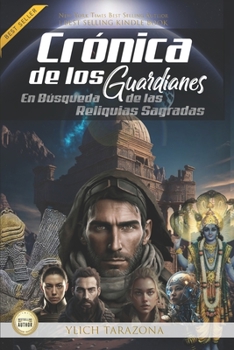 Paperback Crónicas de Los Guardianes: En Búsqueda de las Reliquias Sagradas [Spanish] Book