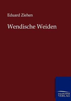 Paperback Wendische Weiden [German] Book