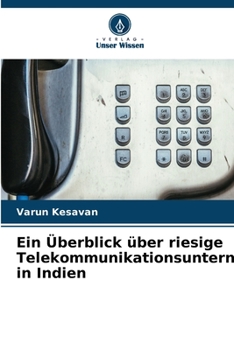 Paperback Ein Überblick über riesige Telekommunikationsunternehmen in Indien [German] Book