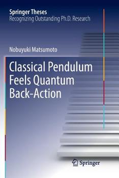 Paperback Classical Pendulum Feels Quantum Back-Action Book