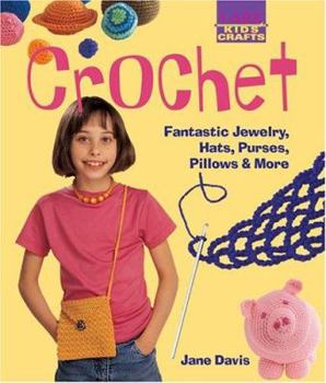 Hardcover Crochet: Fantastic Jewelry, Hats, Purses, Pillows & More Book