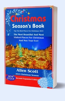 Paperback Christmas Season's Book: Top Ten Best Places For Christmas 2023 [Large Print] Book