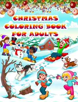 Christmas Coloring Book For Adults: An Adult Coloring Book with Fun, Easy, and Relaxing Designs