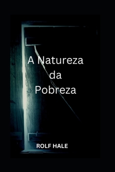 Paperback A Natureza da Pobreza [Portuguese] Book