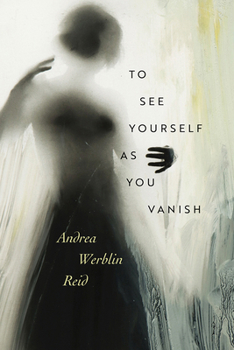 Hardcover To See Yourself as You Vanish Book