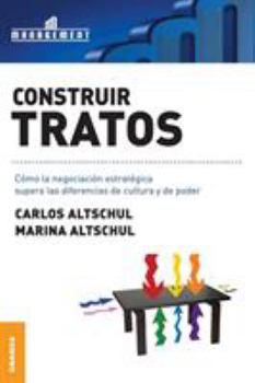 Paperback Construir tratos: Cómo la negociación estratégica supera las diferencias de cultura y de poder [Spanish] Book