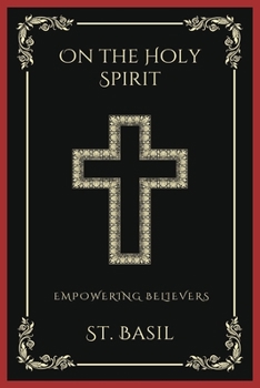 Paperback On the Holy Spirit: Empowering Believers (Grapevine Press) Book