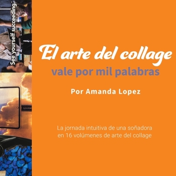 Paperback El arte del collage vale por mil palabras [Spanish] Book