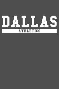 Dallas Athletics: American Campus Sport Lined Journal Notebook