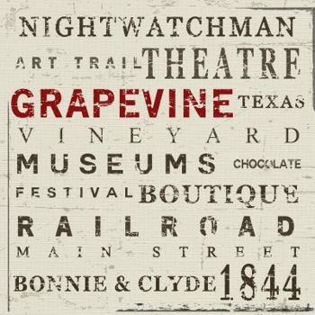 Hardcover Grapevine: A Visual Journey Through a Beloved Texas Town Book