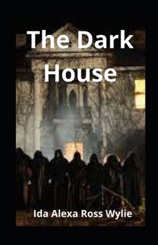 Paperback The Dark House illustrated Book