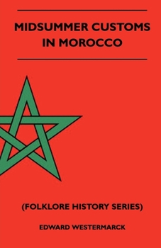 Paperback Midsummer Customs in Morocco (Folklore History Series) Book