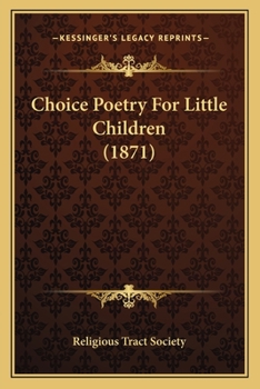 Paperback Choice Poetry For Little Children (1871) Book