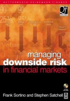 Hardcover Managing Downside Risk in Financial Markets (Quantitative Finance) Book
