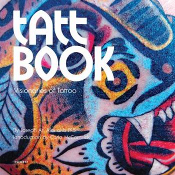 Paperback Tatt Book: Visionaries of Tattoo Book