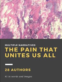 Paperback The Pain That Unites Us All Book