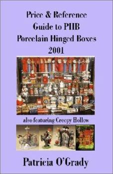 Paperback Price & Reference Guide to PHB Porcelain Hinged Boxes: Also Featuring Creepy Hollow Book