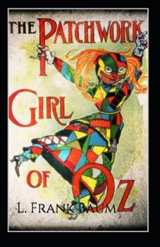 Paperback The Patchwork Girl of Oz Annotated Book
