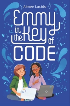 Hardcover Emmy in the Key of Code Book