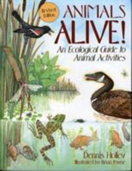 Paperback Animals Alive!: An Ecologoical Guide to Animal Activities Book